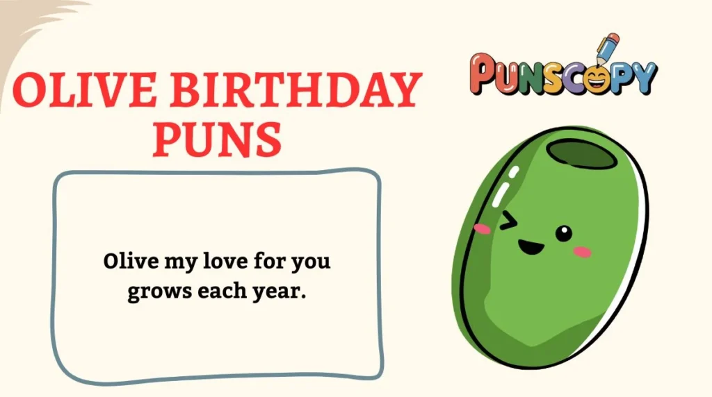 Olive Birthday Puns