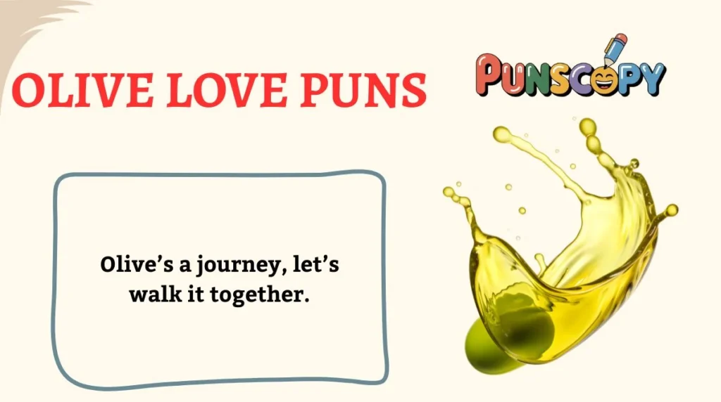 Olive Love Puns