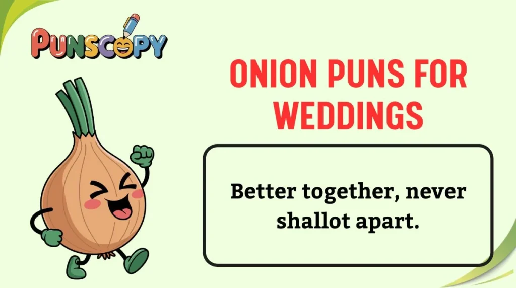 Onion Puns for Weddings