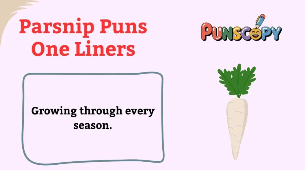 Parsnip Puns One Liners