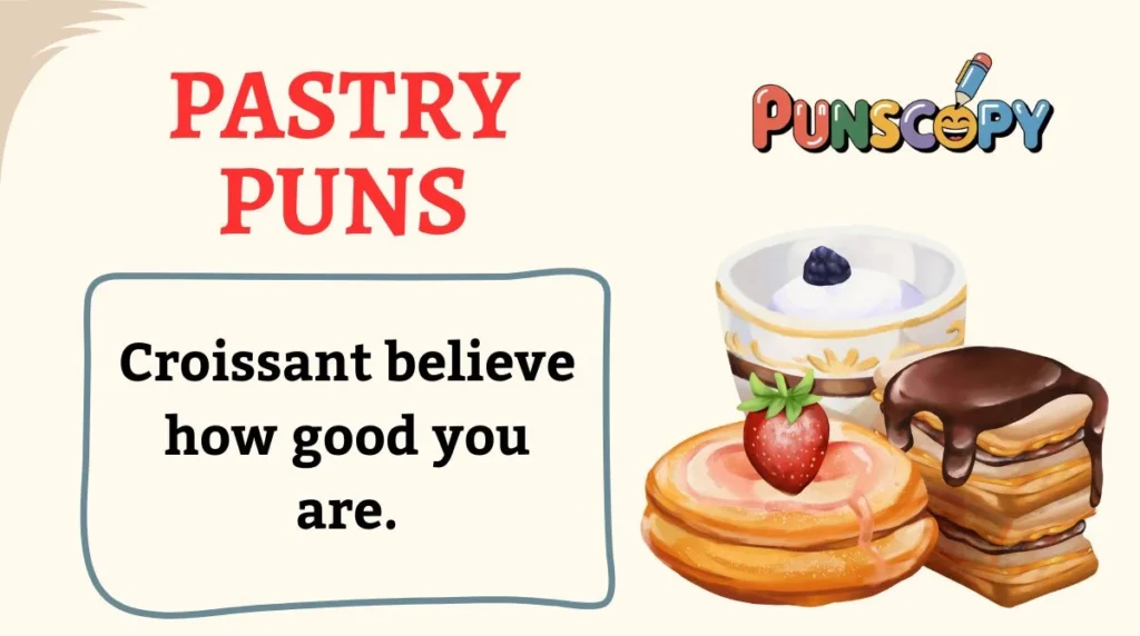 Pastry Puns