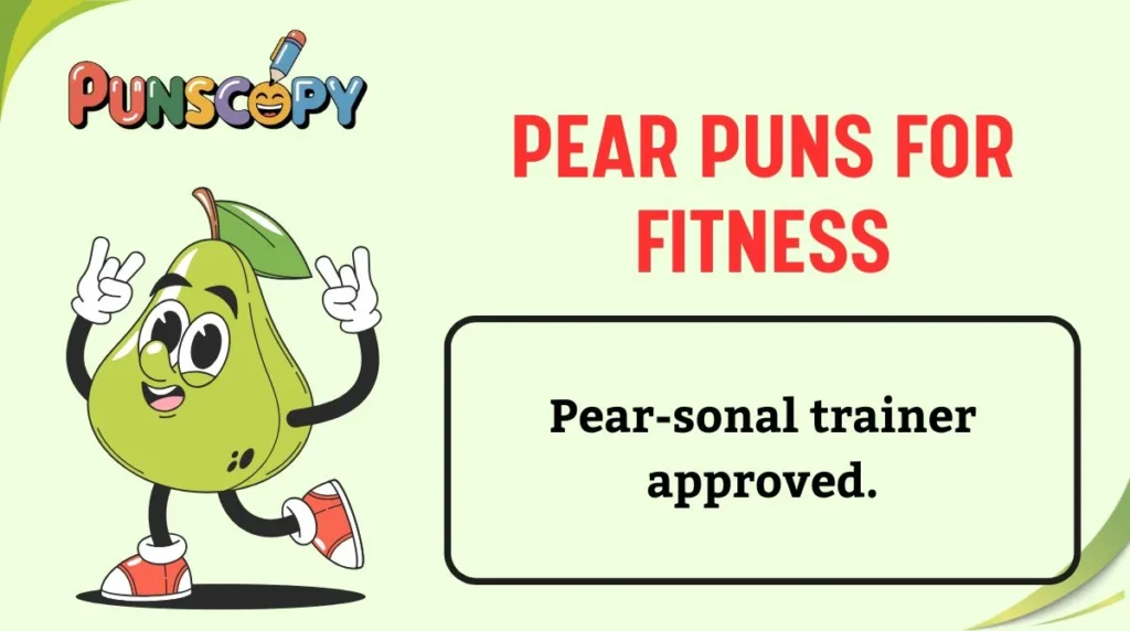 Pear Puns for Fitness