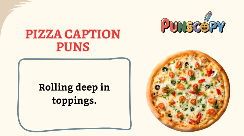 Pizza Caption Puns