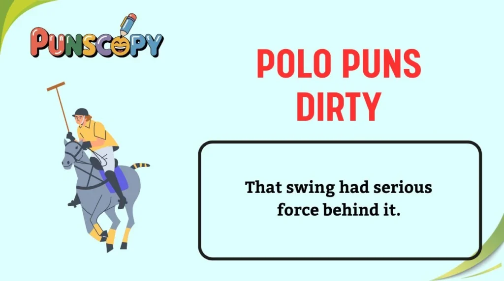 Polo Puns Dirty