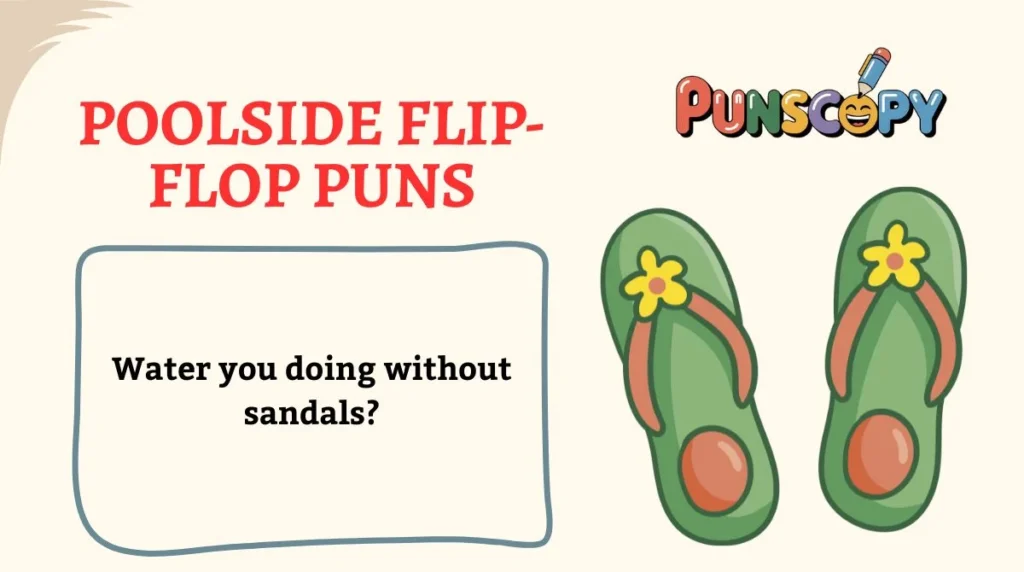 Poolside Flip-Flop Puns
