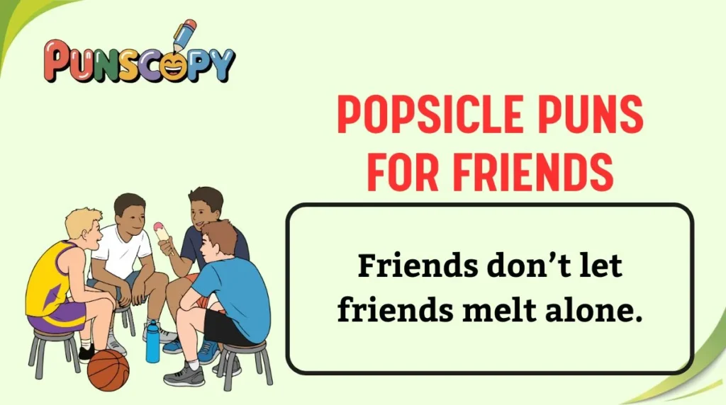 Popsicle Puns for Friends