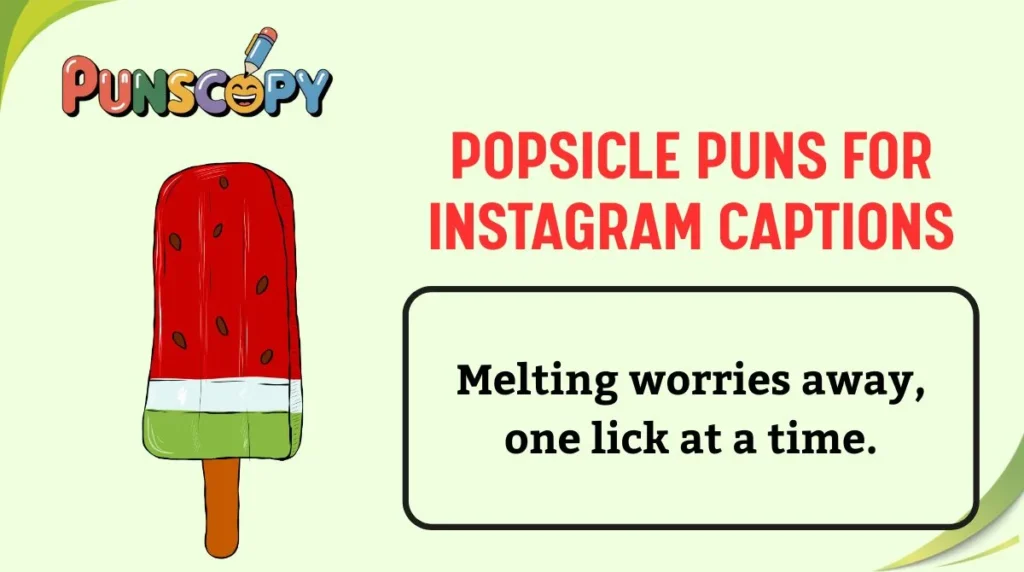 Popsicle Puns for Instagram Captions