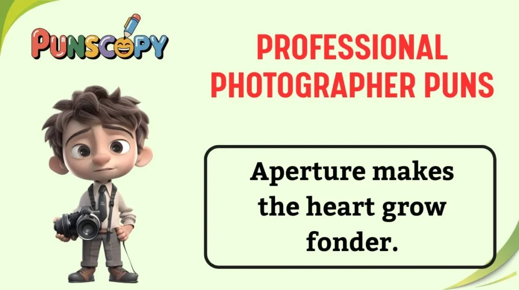 Professional Photographer Puns
