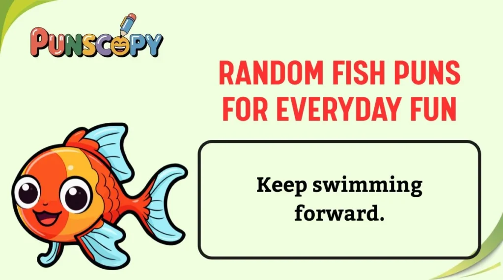 Random Fish Puns for Everyday Fun