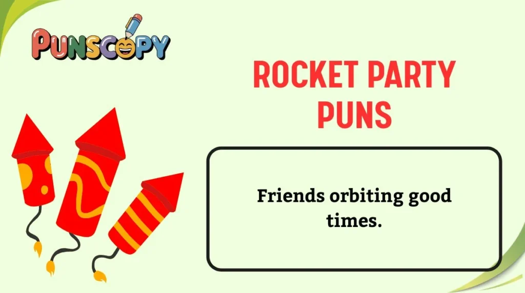 Rocket Party Puns
