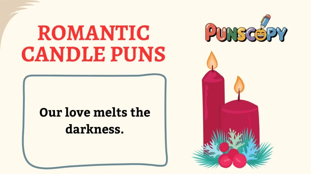Romantic Candle Puns