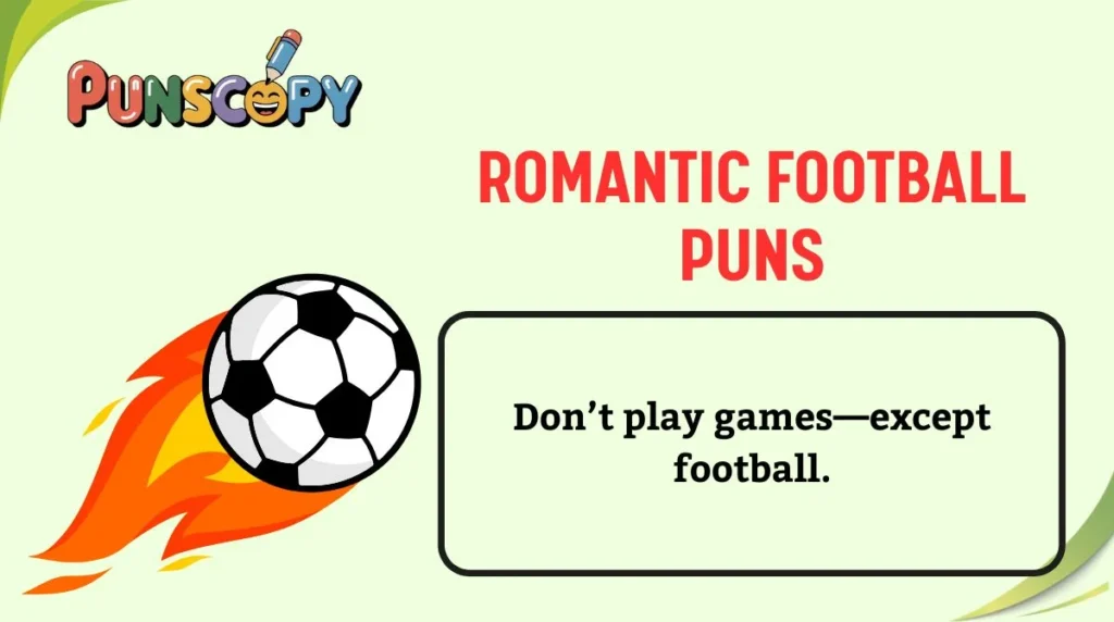 Romantic Football Puns