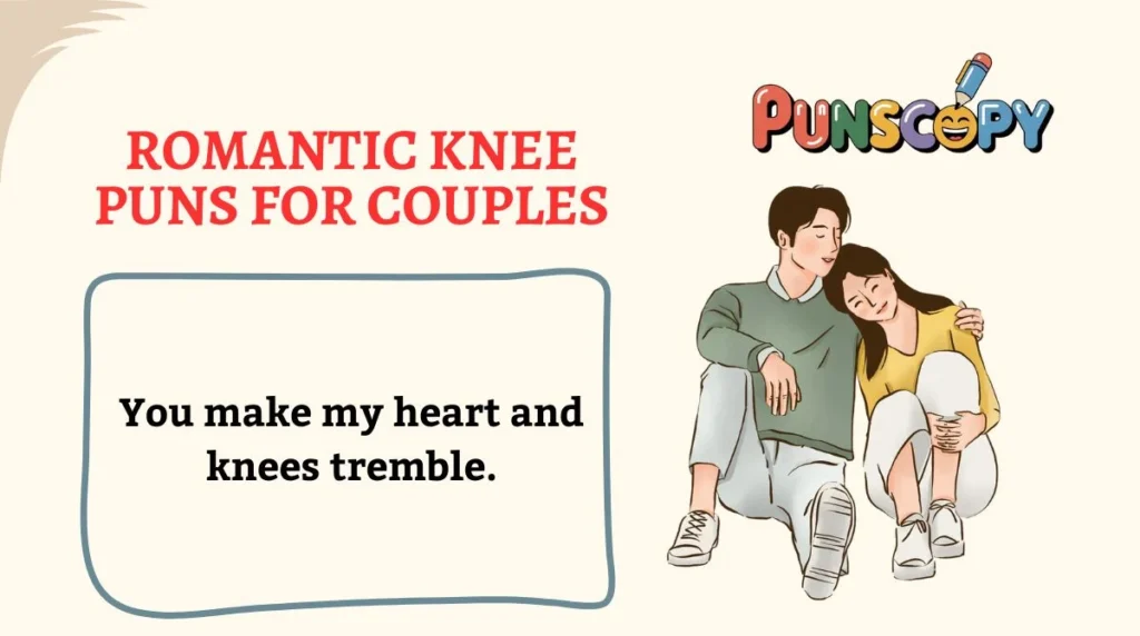 Romantic Knee Puns for Couples