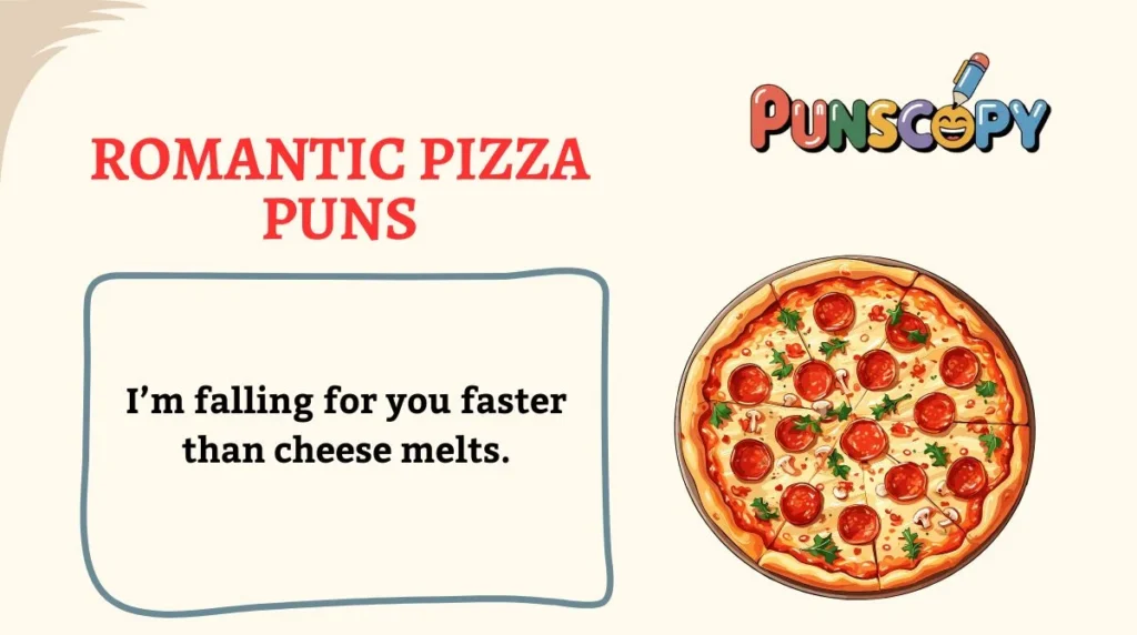 Romantic Pizza Puns
