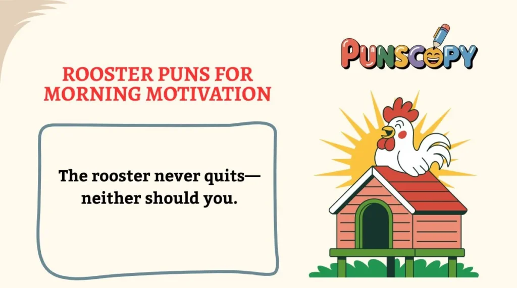 Rooster Puns for Morning Motivation