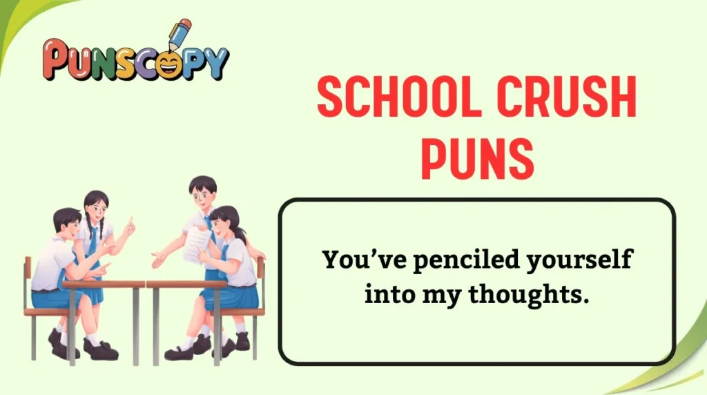 School Crush Puns