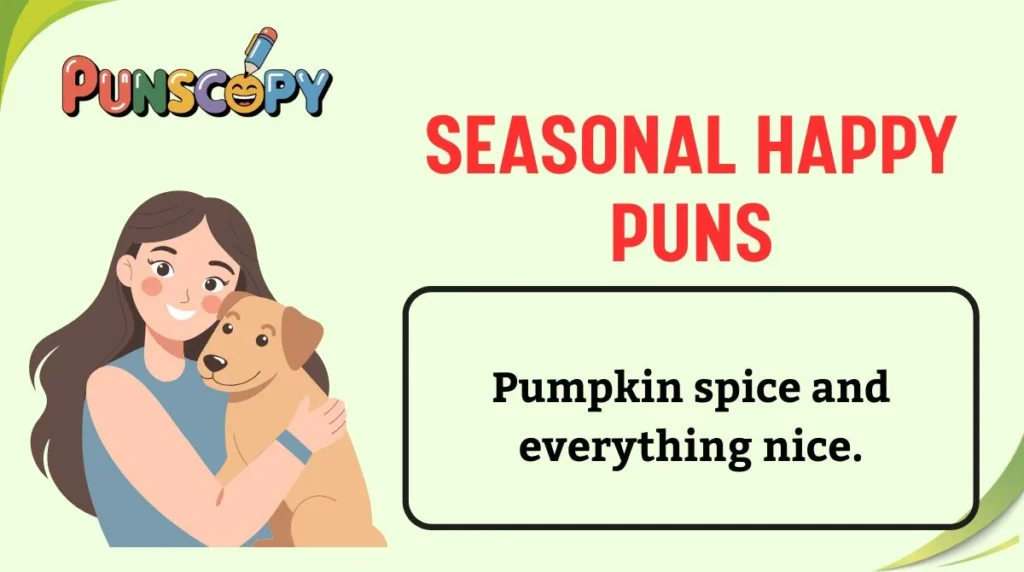 Seasonal Happy Puns