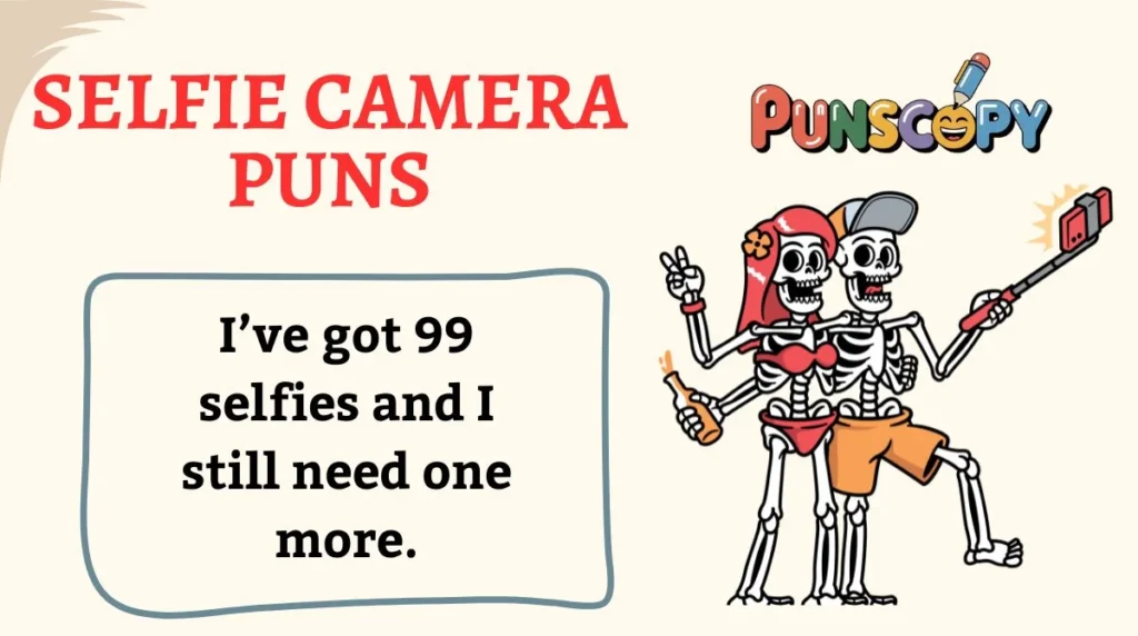 Selfie Camera Puns