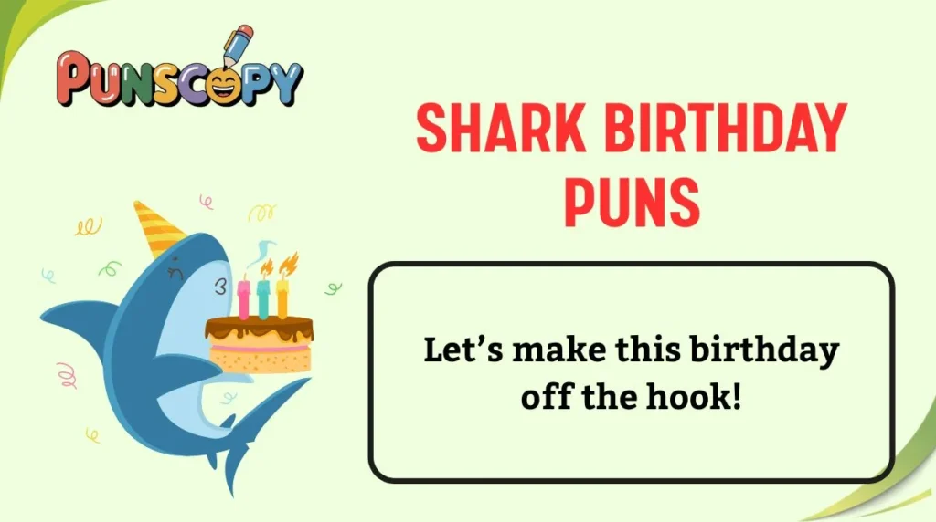 Shark Birthday Puns
