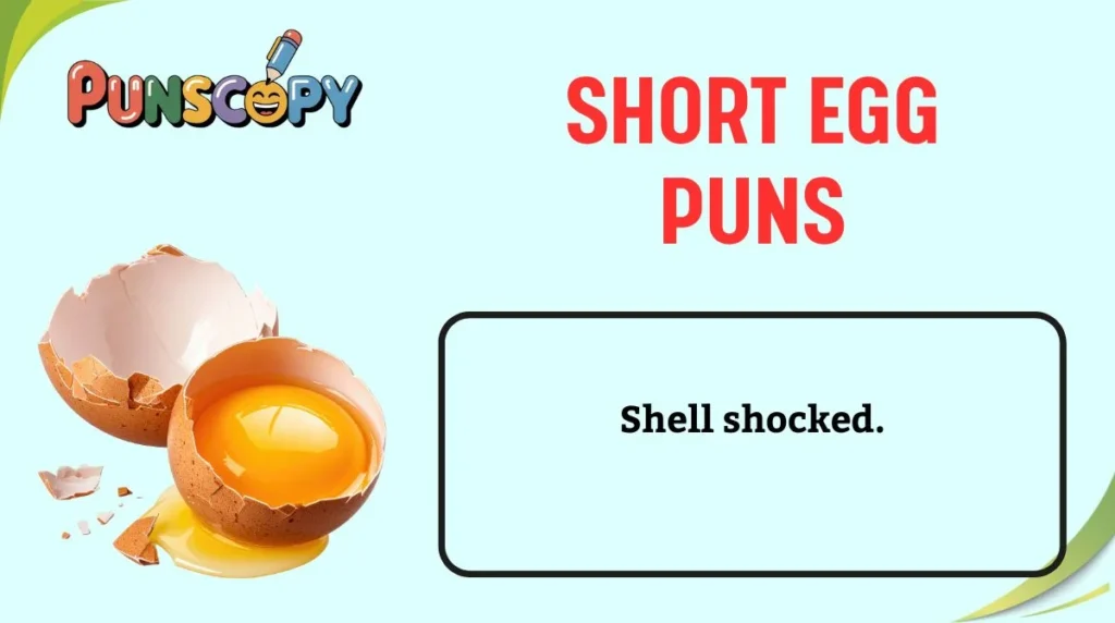 Short Egg Puns