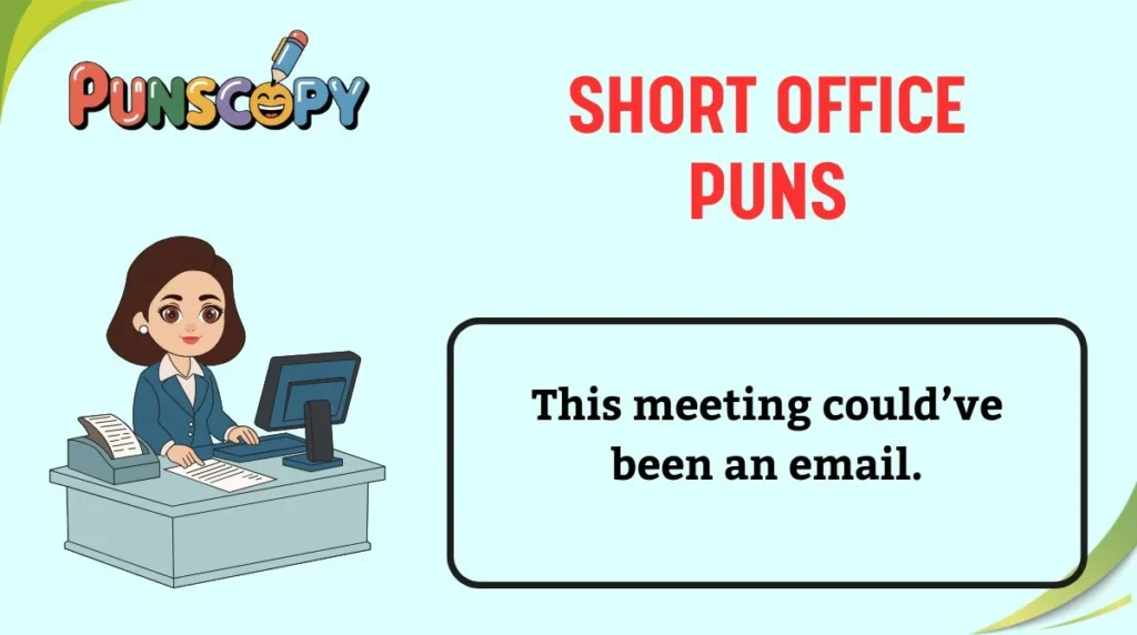 Short Office Puns