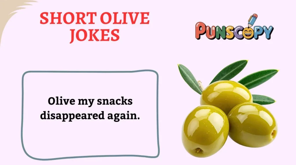 Short Olive Jokes