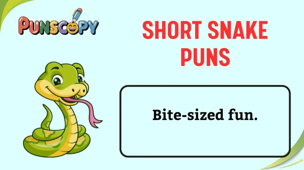 Short Snake Puns
