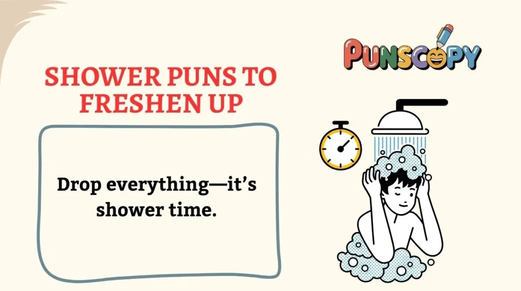 Shower Puns to Freshen Up