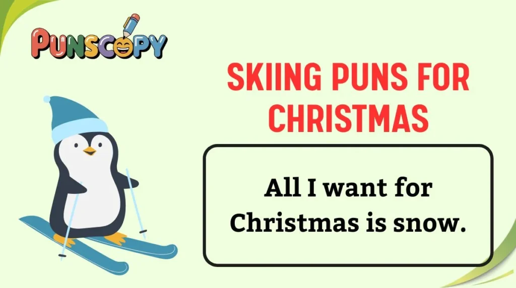 Skiing Puns for Christmas