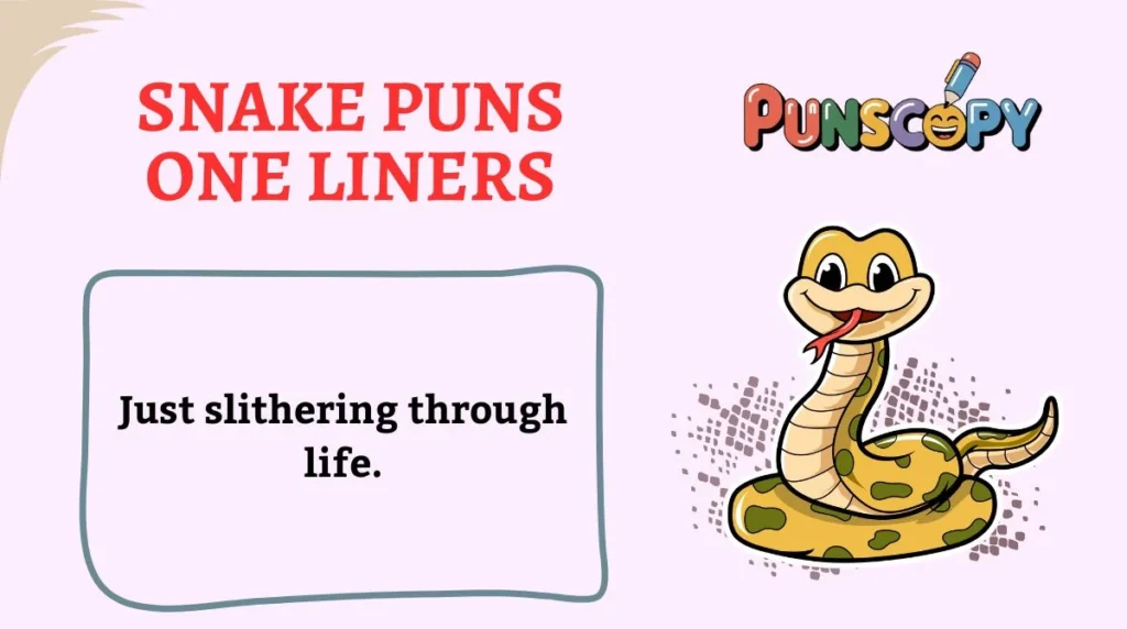 Snake Puns One Liners