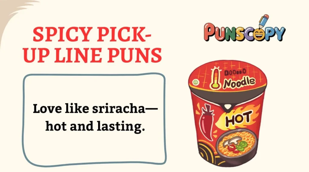 Spicy Pick-Up Line Puns