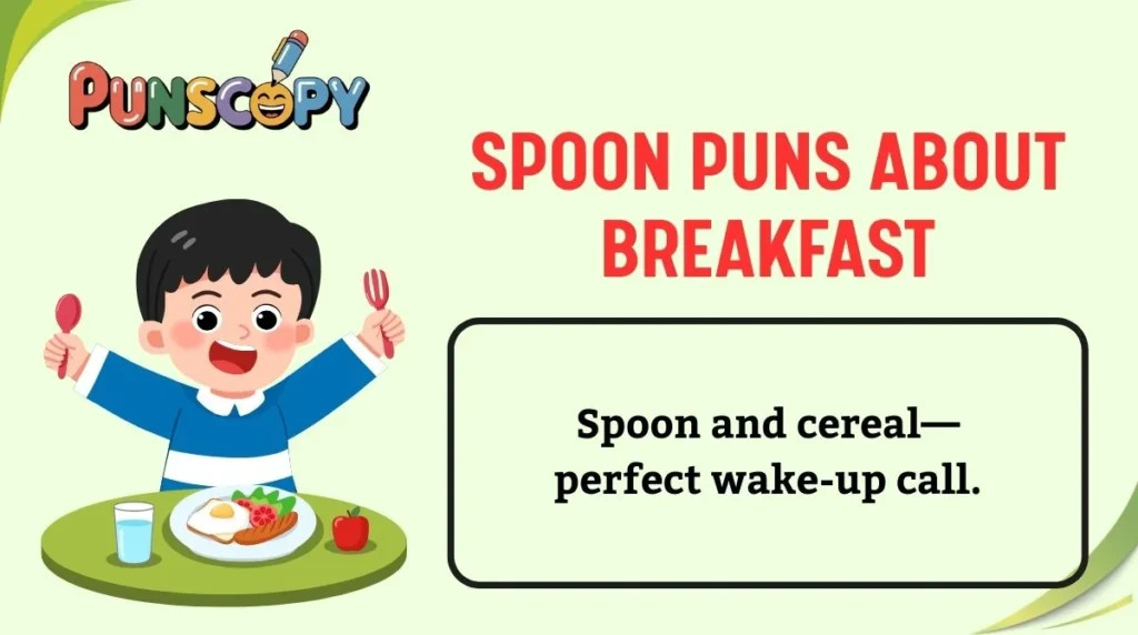 Spoon Puns About Breakfast