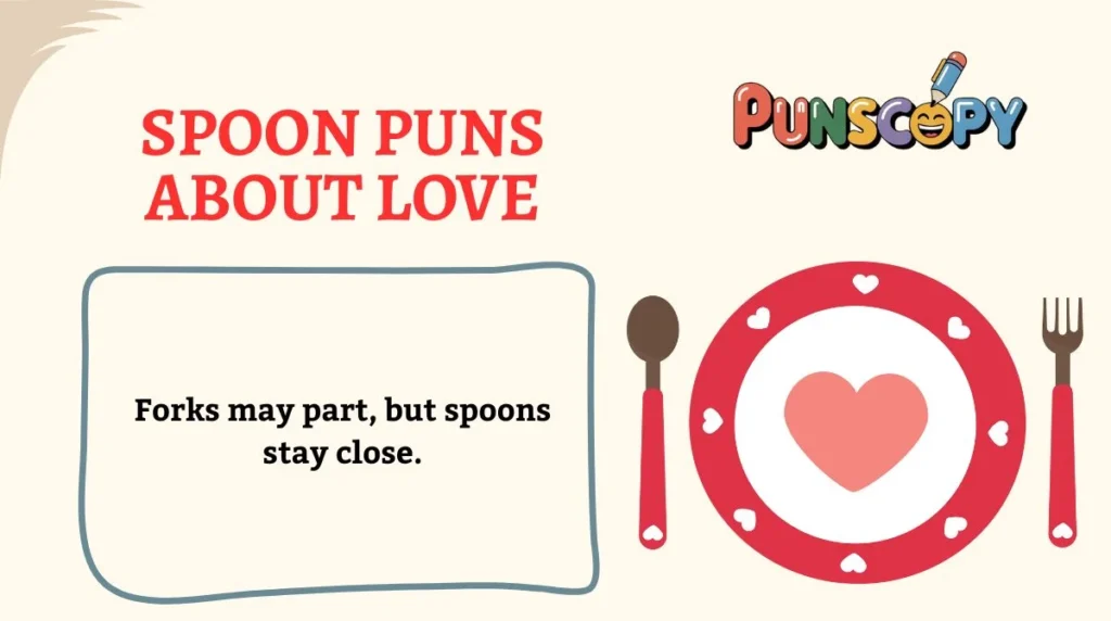 Spoon Puns About Love