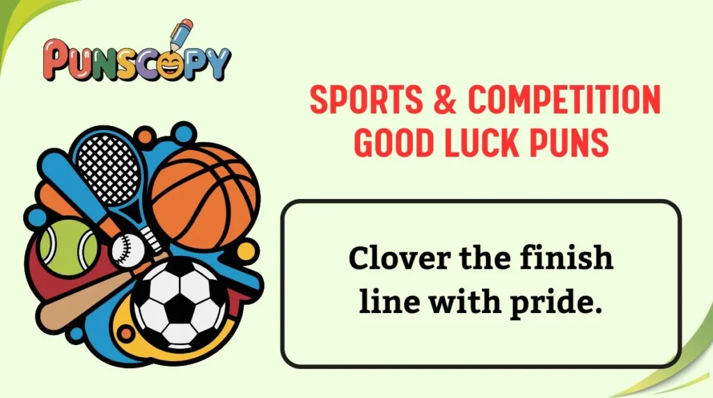 Sports & Competition Good Luck Puns