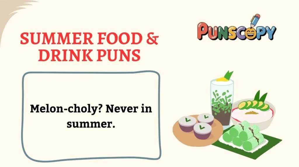 Summer Food & Drink Puns
