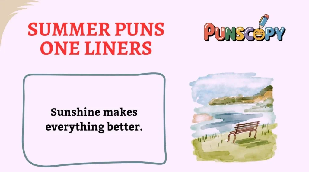 Summer Puns One Liners