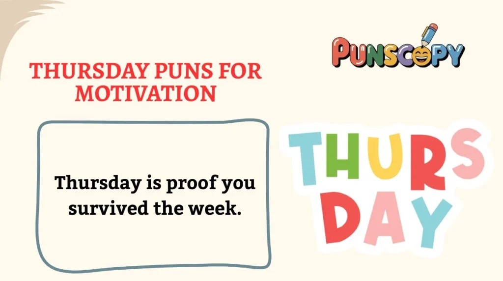 Thursday Puns for Motivation