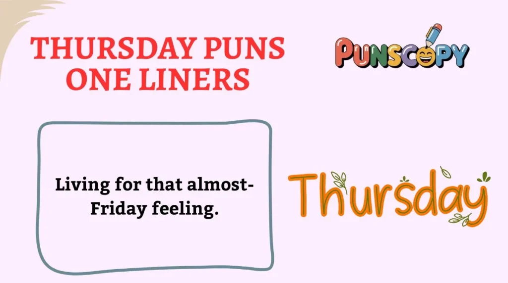 Thursday Puns One Liners