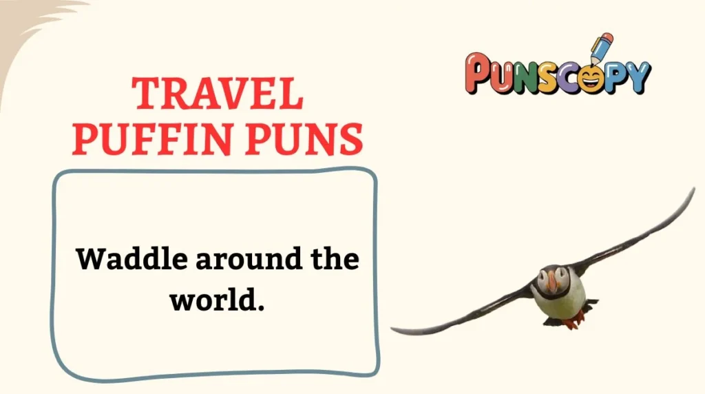 Travel Puffin Puns