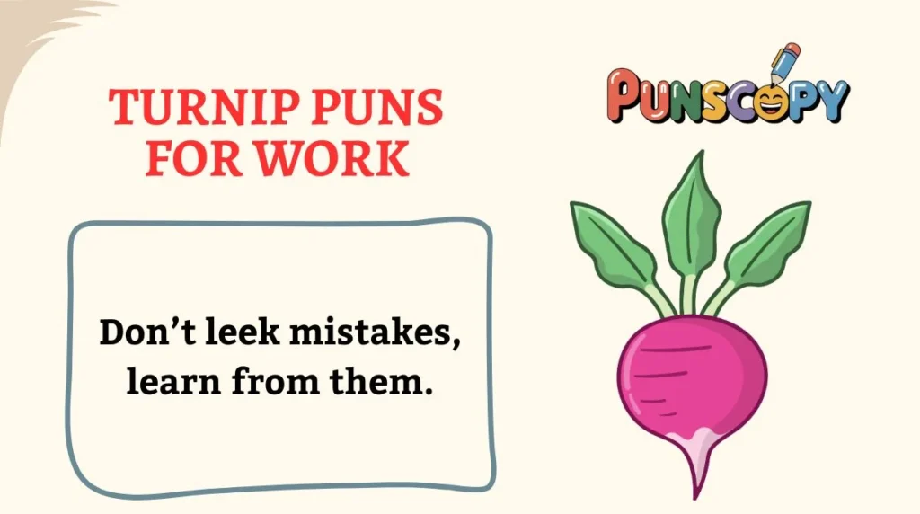 Turnip Puns for Work
