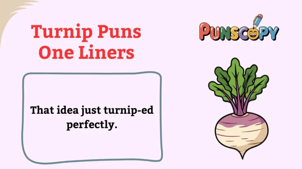 Turnip Puns One Liners