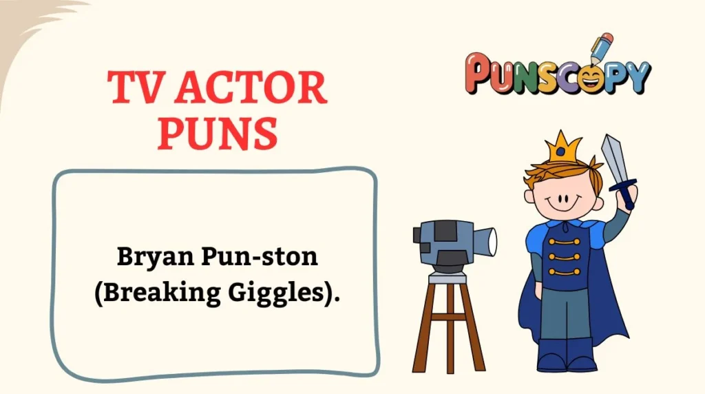 TV Actor Puns