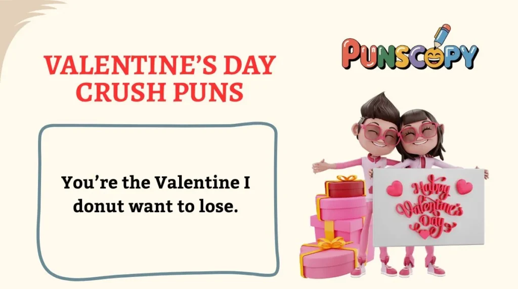 Valentine’s Day Crush Puns