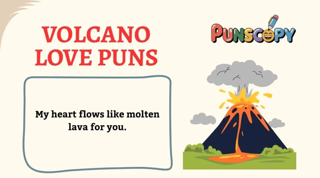 Volcano Love Puns