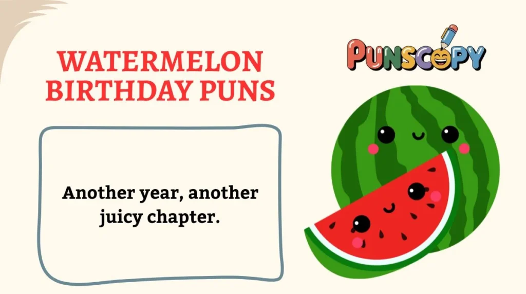 Watermelon Birthday Puns