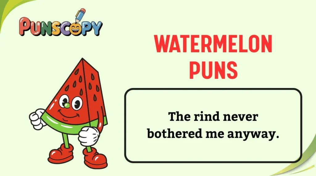 Watermelon Puns