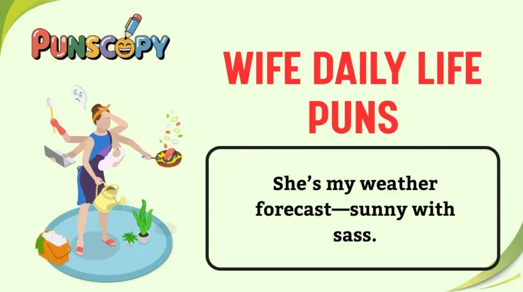 Wife Daily Life Puns