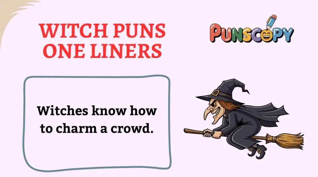 Witch Puns One Liners