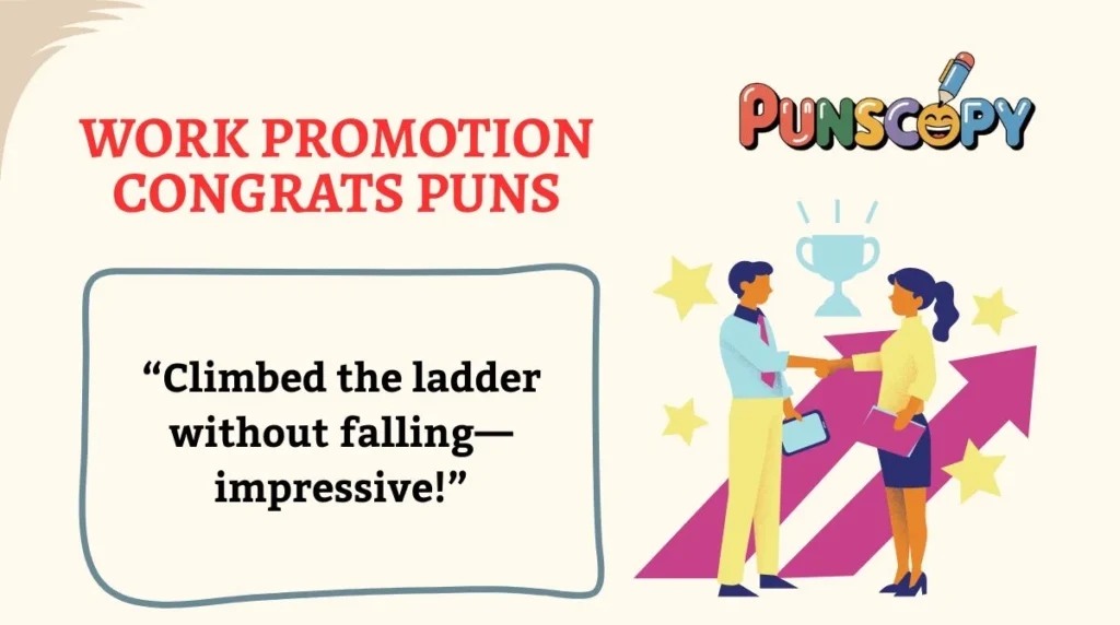 Work Promotion Congrats Puns