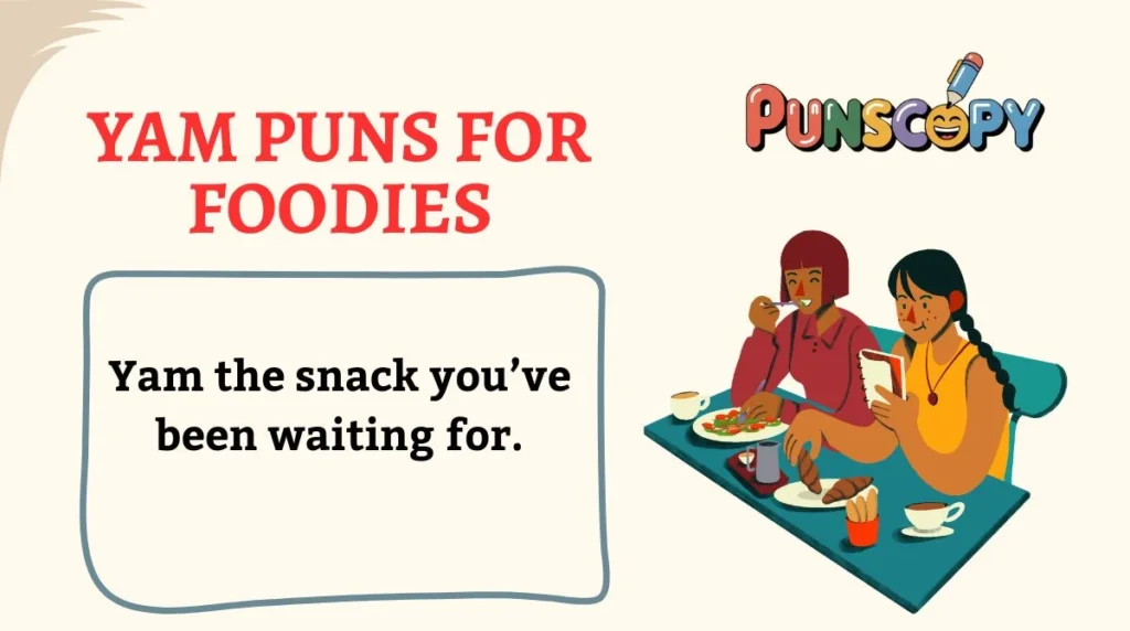 Yam Puns for Foodies